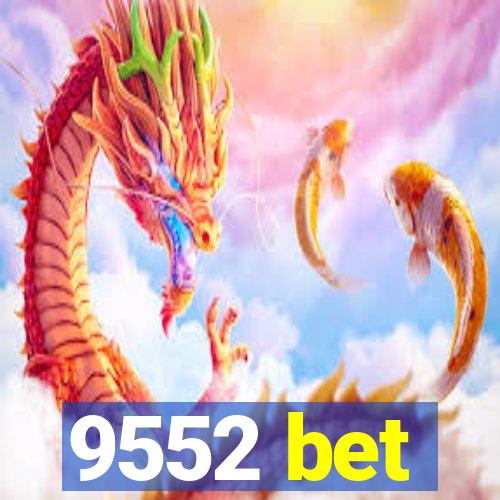 9552 bet